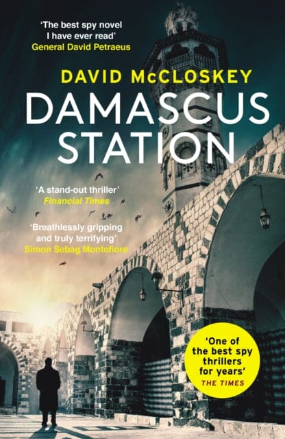 Damascus Station : Unmissable New Spy Thriller From Former CIA Officer Extended Range Swift Press