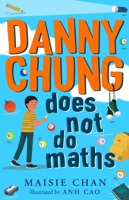 Danny Chung Does Not Do Maths by Maisie Chan Extended Range Bonnier Books Ltd