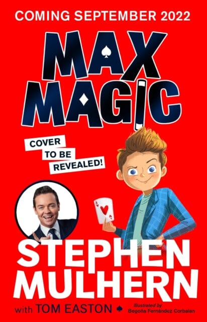 Max Magic by Stephen Mulhern Extended Range Templar Publishing