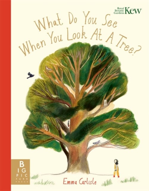 What Do You See When You Look At a Tree? by Emma Carlisle Extended Range Templar Publishing