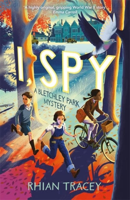I, Spy : a Bletchley Park mystery by Rhian Tracey Extended Range Bonnier Books Ltd