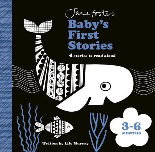 Jane Foster's Baby's First Stories: 3-6 months : Look and Listen with Baby by Lily Murray Extended Range Templar Publishing