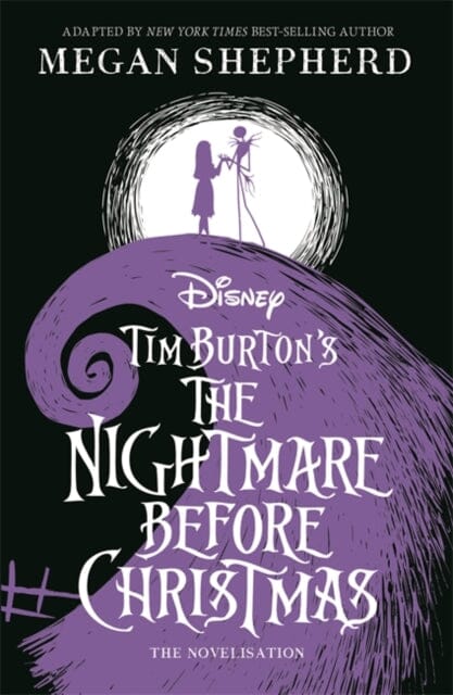 Disney Tim Burton's The Nightmare Before Christmas : The Official Novelisation by Walt Disney Extended Range Bonnier Books Ltd