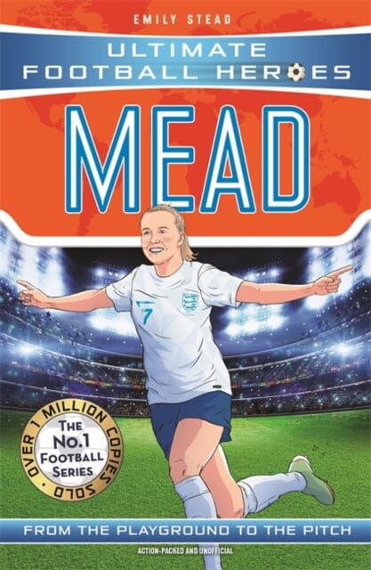 Beth Mead (Ultimate Football Heroes - The No.1 football series): Collect Them All! by Emily Stead Extended Range Bonnier Books Ltd