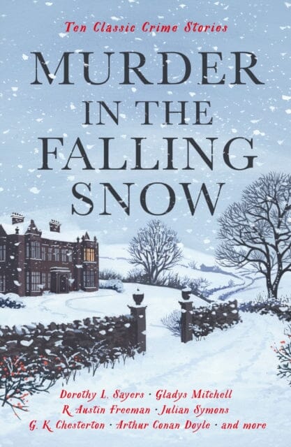 Murder in the Falling Snow: Ten Classic Crime Stories by Cecily Gayford Extended Range Profile Books Ltd