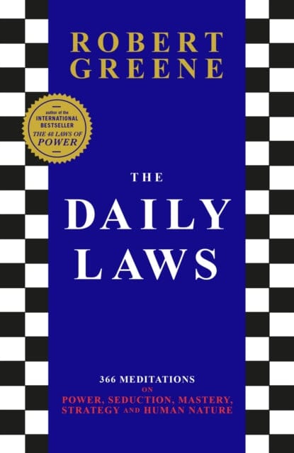 The Daily Laws : 366 Meditations from the author of the bestselling The 48 Laws of Power by Robert Greene Extended Range Profile Books Ltd