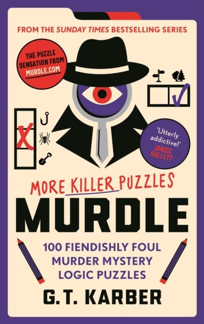 Murdle: More Killer Puzzles : 100 Fiendishly Foul Murder Mystery Logic Puzzles by G. T. Karber Extended Range Profile Books Ltd