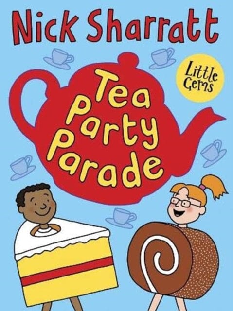 Tea Party Parade by Nick Sharratt Extended Range Barrington Stoke Ltd