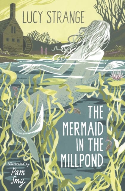 The Mermaid in the Millpond by Lucy Strange Extended Range Barrington Stoke Ltd
