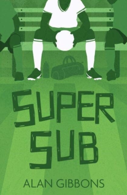 Super Sub by Alan Gibbons Extended Range Barrington Stoke Ltd