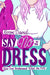 Say No to the Dress by Keren David Extended Range Barrington Stoke Ltd
