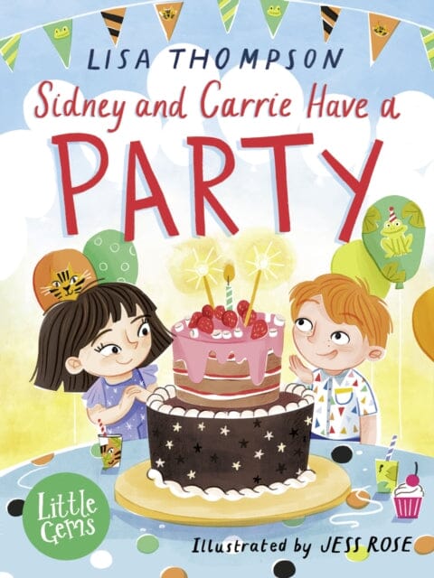 Sidney and Carrie Have a Party by Lisa Thompson Extended Range HarperCollins Publishers