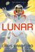 Lunar by Chris Bradford Extended Range HarperCollins Publishers