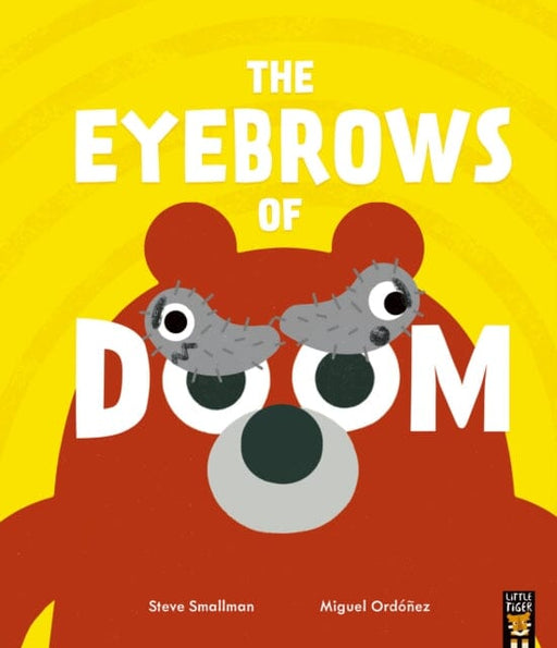 The Eyebrows of Doom by Steve Smallman Extended Range Little Tiger Press Group