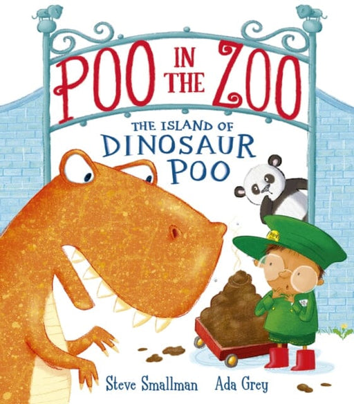 Poo in the Zoo: The Island of Dinosaur Poo by Steve Smallman Extended Range Little Tiger Press Group