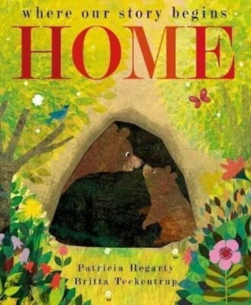 Home : where our story begins Extended Range Little Tiger Press Group