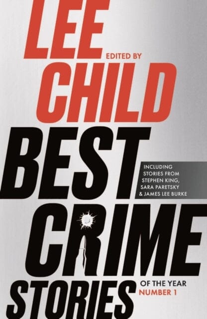 Best Crime Stories of the Year:2021 by Lee Child Extended Range Head of Zeus