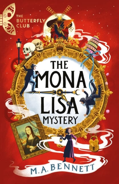 The Mona Lisa Mystery : A time-travelling adventure around Paris and Florence Extended Range Welbeck Publishing Group