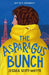 The Asparagus Bunch : A hilarious and heartfelt comedy Extended Range Welbeck Publishing Group