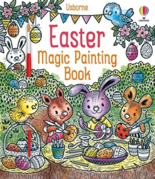 Easter Magic Painting Book by Abigail Wheatley Extended Range Usborne Publishing Ltd
