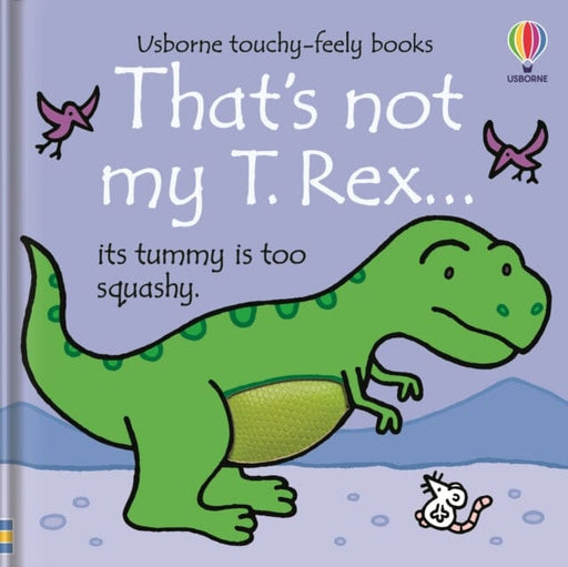 That's Not My T. Rex... Extended Range Usborne Publishing Ltd