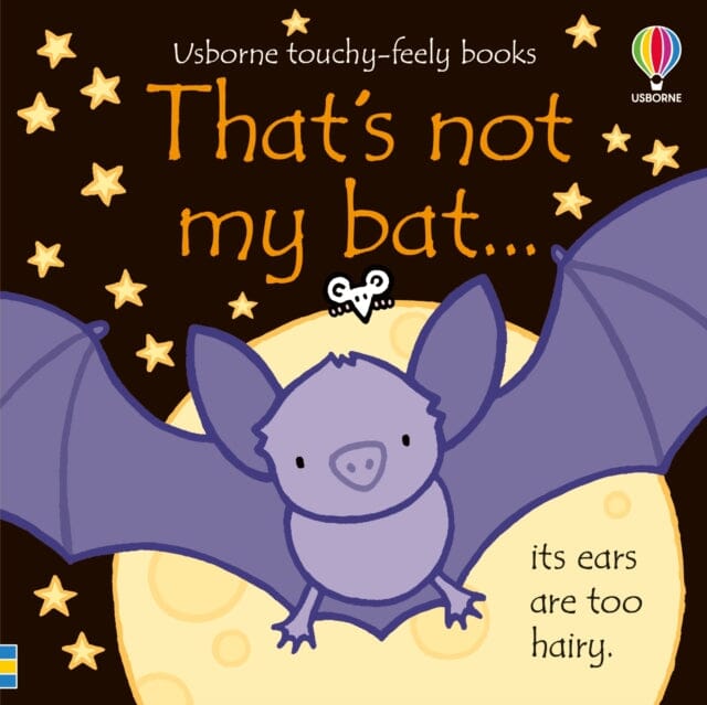 That's not my bat. by Fiona Watt Extended Range Usborne Publishing Ltd