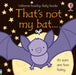 That's not my bat. by Fiona Watt Extended Range Usborne Publishing Ltd