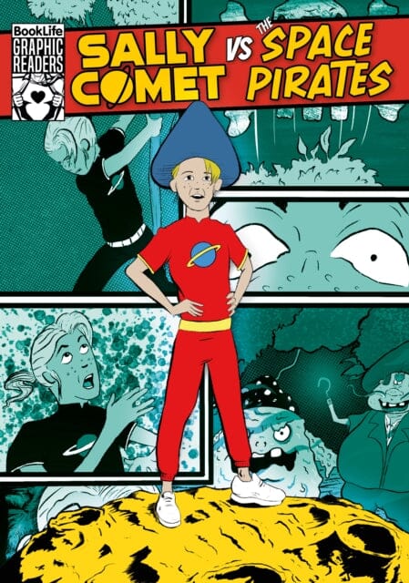Sally Comet vs The Space Pirates by Robin Twiddy Extended Range BookLife Publishing