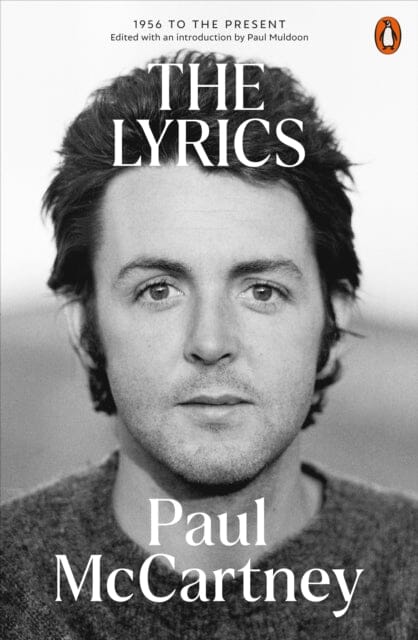 The Lyrics : 1956 to the Present by Paul McCartney Extended Range Penguin Books Ltd