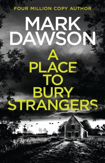 A Place to Bury Strangers by Mark Dawson Extended Range Headline Publishing Group