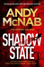 Shadow State : The gripping new novel from the original SAS hero by Andy McNab Extended Range Headline Publishing Group