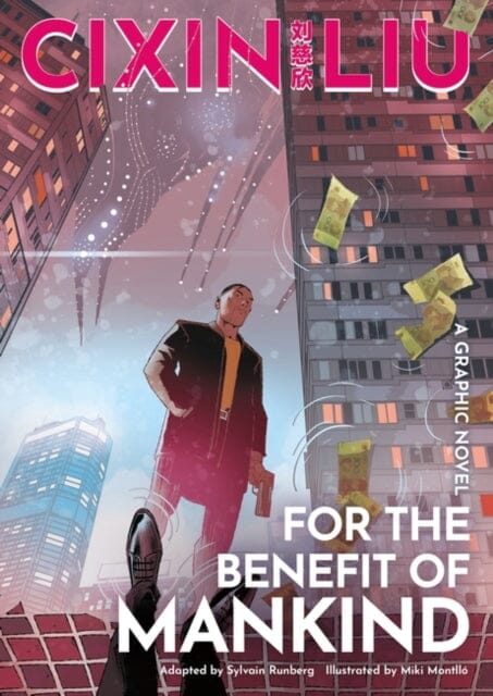 Cixin Liu's For the Benefit of Mankind : A Graphic Novel by Sylvain Runberg Extended Range Head of Zeus