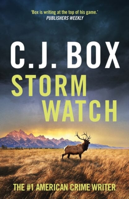 Storm Watch by C.J. Box Extended Range Bloomsbury Publishing PLC