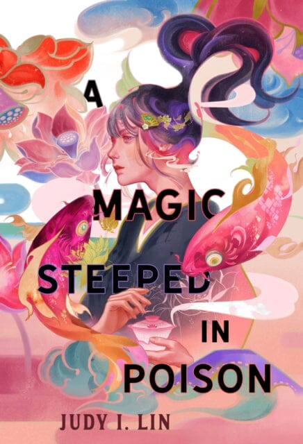 A Magic Steeped In Poison by Judy I. Lin Extended Range Titan Books Ltd
