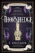 Thornhedge by T. Kingfisher Extended Range Titan Books Ltd