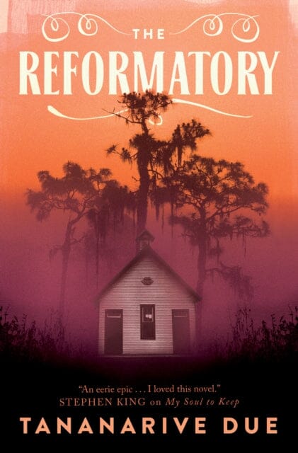 The Reformatory by Tananarive Due Extended Range Titan Books Ltd