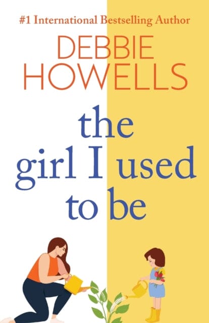 The Girl I Used To Be : A heartbreaking, uplifting read from Debbie Howells Extended Range Boldwood Books Ltd