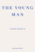 The Young Man - WINNER OF THE 2022 NOBEL PRIZE IN LITERATURE by Annie Ernaux Extended Range Fitzcarraldo Editions