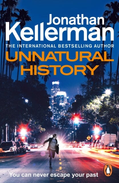 Unnatural History : The gripping new Alex Delaware thriller from the international bestselling author by Jonathan Kellerman Extended Range Cornerstone