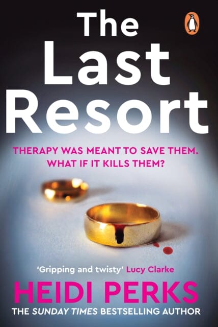The Last Resort : The twisty new crime thriller from the Sunday Times bestselling author by Heidi Perks Extended Range Cornerstone