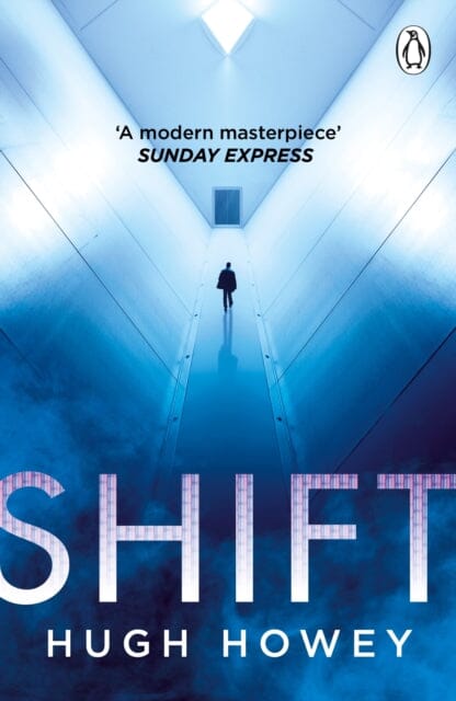 Shift : The thrilling dystopian series, and the #1 drama in history of Apple TV (Silo) by Hugh Howey Extended Range Cornerstone