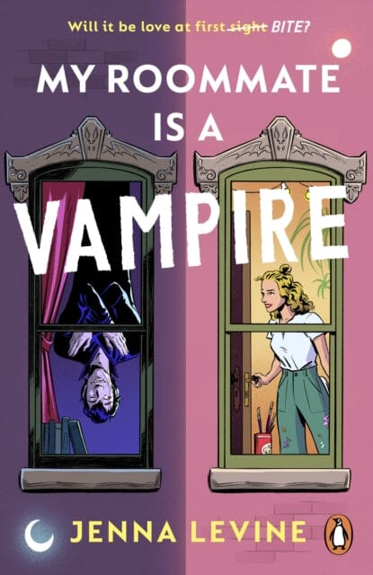 My Roommate is a Vampire : The hilarious new romcom you'll want to sink your teeth straight into by Jenna Levine Extended Range Cornerstone