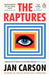 The Raptures : 'Original and exciting, terrifying and hilarious' Sunday Times Ireland Extended Range Transworld Publishers Ltd
