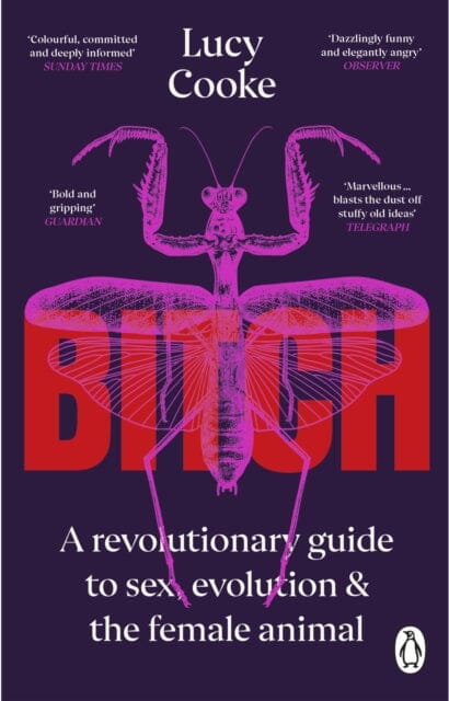 Bitch : What does it mean to be female? Extended Range Transworld Publishers Ltd