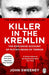 Killer in the Kremlin : The instant bestseller - a gripping and explosive account of Vladimir Putin's tyranny Extended Range Transworld Publishers Ltd