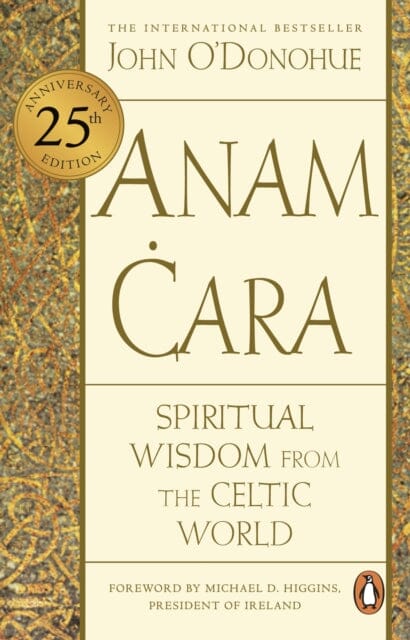 Anam Cara : Spiritual Wisdom from the Celtic World by John O'Donohue Extended Range Transworld Publishers Ltd
