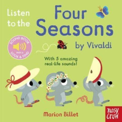 Listen to the Four Seasons by Vivaldi by Marion Billet Extended Range Nosy Crow Ltd