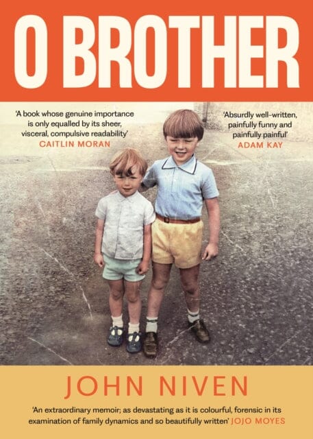 O Brother by John Niven Extended Range Canongate Books