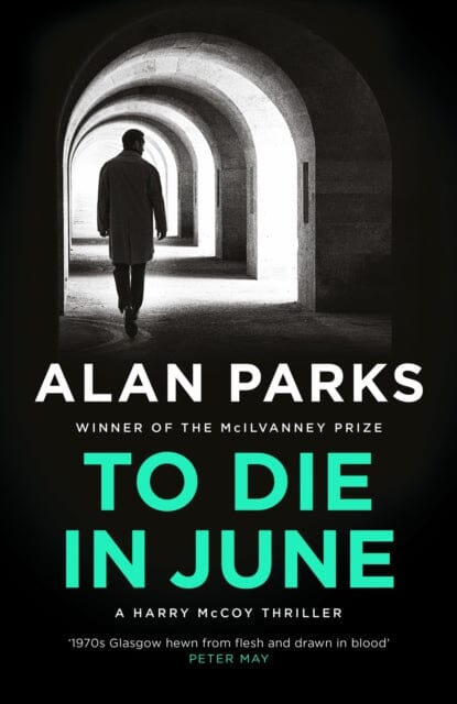 To Die In June by Alan Parks Extended Range Canongate Books