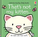 That's Not My Kitten by Fiona Watt Extended Range Usborne Publishing Ltd